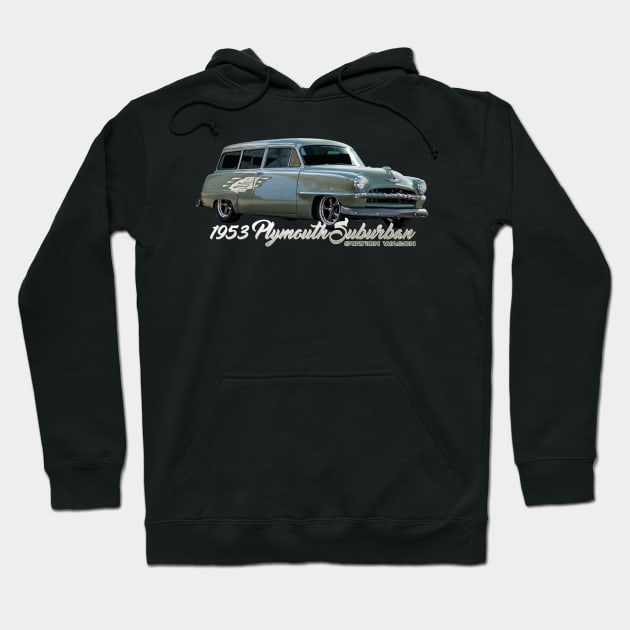 1953 Plymouth Suburban Station Wagon Hoodie by Gestalt Imagery